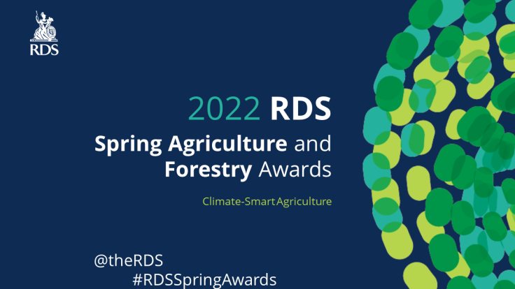 Winners of 2022 RDS Spring Agriculture and Forestry Awards Revealed RDS celebrate innovative Irish farmers, foresters and agri-entrepreneurs Awards highlight climate-smart agriculture in practice